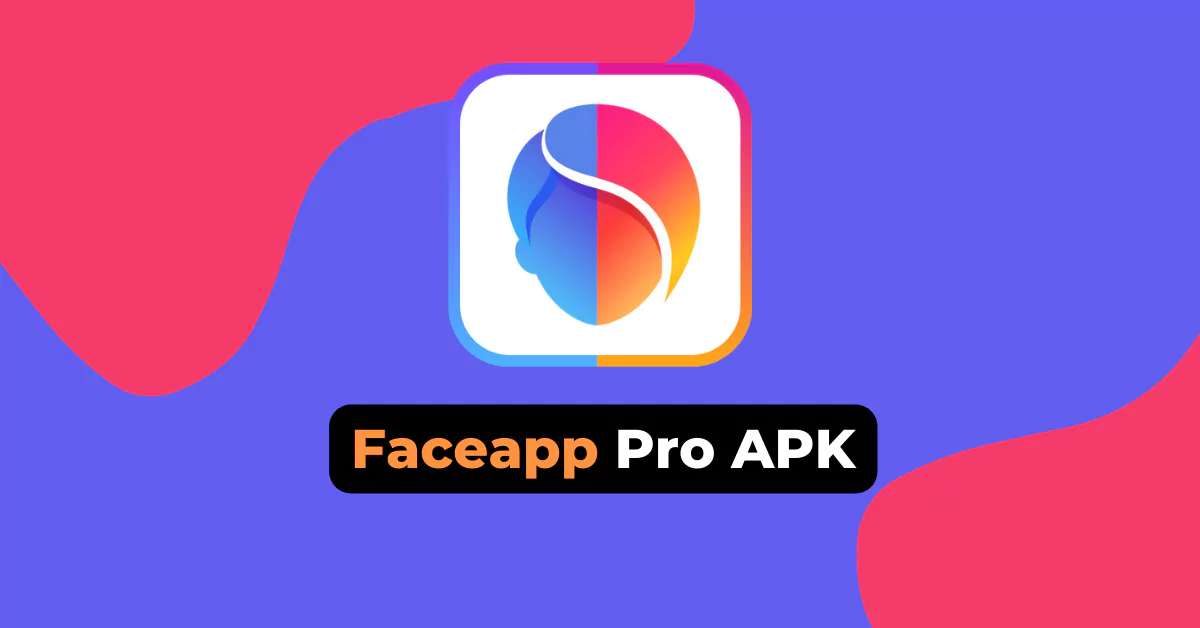 Faceapp Pro APK